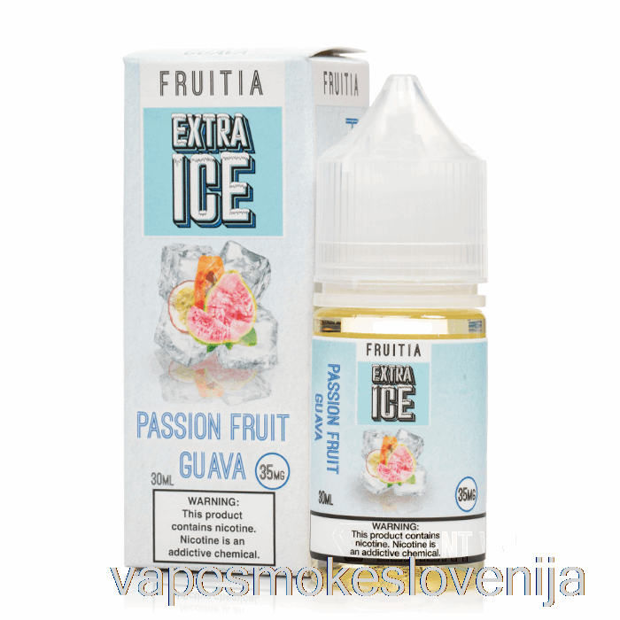 Vape Slovenija Passionfruit Guava - Extra Ice - Fruitia Soli - 30ml 35mg